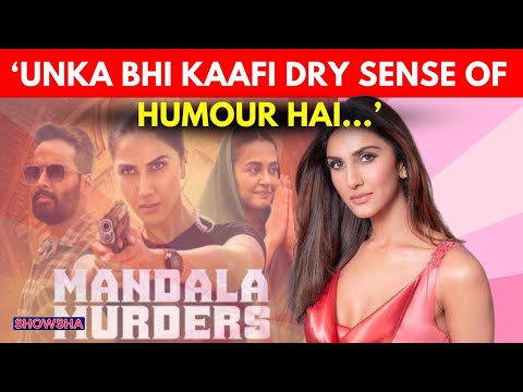 Vaani Kapoor Talks About Her First Thriller Series, Mandala Murders & Working With Raghubir Yadav