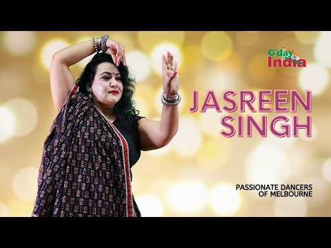 Watch Jasreen Singh perform in G’day India’s ‘Passionate Dancers of Melbourne’