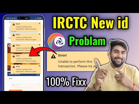 Unable to perform this transaction. Please try again Error Fixx | IRCTC New Account Create Problem
