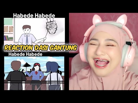 DASI GANTUNG HABEDE REACTION