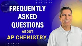 AP Chemistry Frequently Asked Questions - Here Are the Answers!