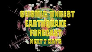6/09/2025 -- Seismic Activity on the rise -- New Earthquake Forecast for the next 7 days