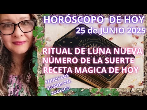 HORÓSCOPO DE HOY 25 DE JUNIO 2025 SIGNO POR SIGNO