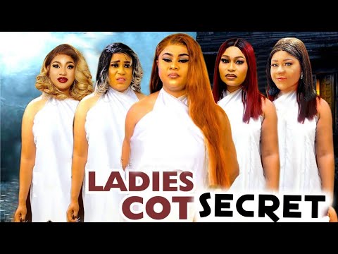 Ladies Cot Secrets Complete Season 3&4-Uju Okoli 2024 Latest Nigerian Nollywood Movie