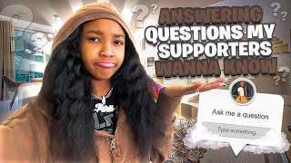 ANSWERING QUESTIONS MY SUPPORTERS WANT TO KNOW 🤔💭