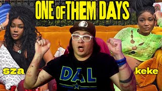 KEKE and SZA were AWESOME in One of Them Days! (Movie Reaction & Commentary)