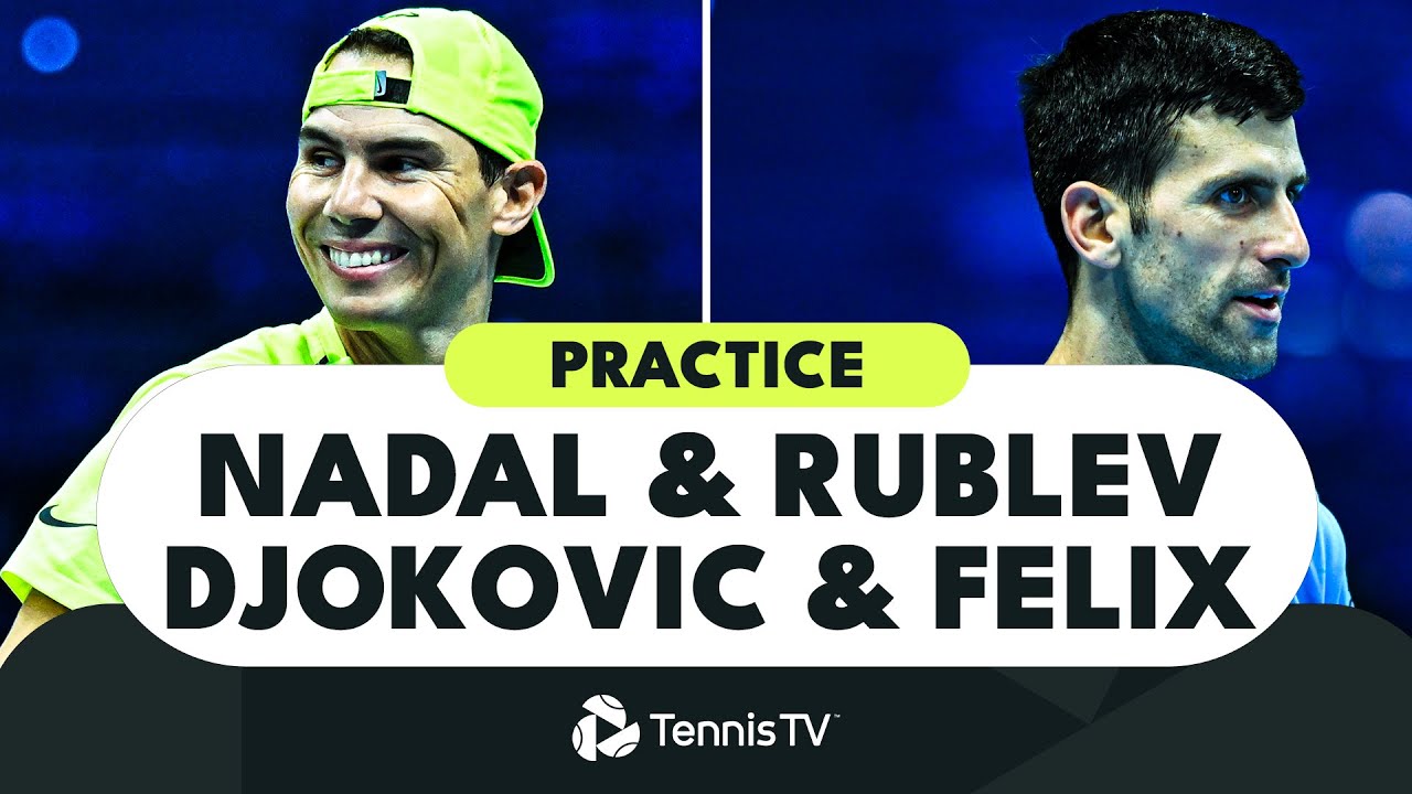 Nadal vs Rublev & Djokovic vs Auger-Aliassime in Practice | Nitto ATP Finals 2022