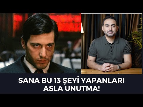 Sana Bu 13 Şeyi Yapanı Asla Unutma