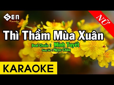 Karaoke Thì Thầm Mùa Xuân Tone Nữ Nhạc Sống – Beat Chuẩn Minh Tuyết