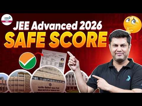 JEE Advanced 2026 Safe Score || How Much Should You Aim For? || @InfinityLearn-JEE