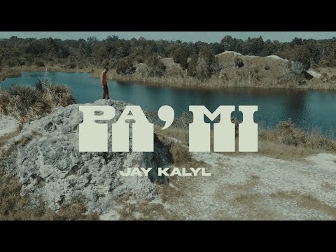 Jay Kalyl - Pa Mi (Video Oficial)