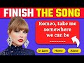 Finish the Song Challenge for Swifties