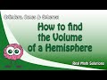 Calculating the Volume of a Hemisphere