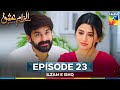 Ilzam e Ishq - Episode 23 - 21st September 2025 - [ Humayoun Ashraf & Maria Malik ] - HUM TV