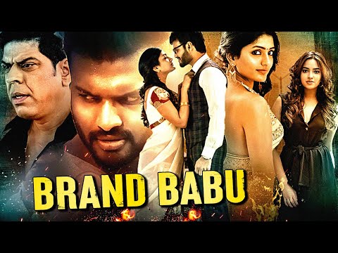 साउथ की सबसे बड़ी फॅमिली ड्रामा मूवी "Brand Babu" हिंदी में | Sumanth Shailendra,  Eesha, Pujita