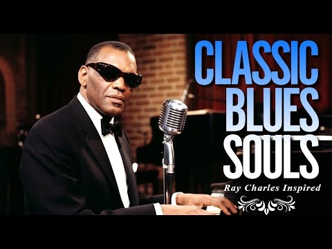 New Ray Charles-Inspired Classic Blues Music Playlist 2025 Love and Heartbreak Full Album