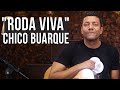 Roda Viva - Chico Buarque