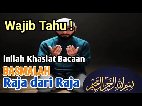 MENAKJUBKAN❗ KHASIAT BACAAN BASMALAH UNTUK HIDUP KITA BACA WALAUPUN SEKALI