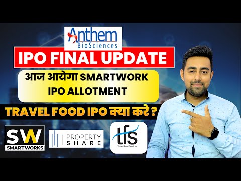 Anthem IPO Final Update | Smartwork IPO | Travel Food IPO | Jayesh Khatri