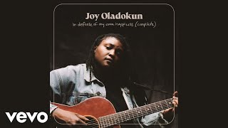 Joy Oladokun - Who Do I Turn To? (Official Audio)
