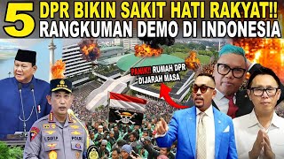 PEJABAT SAKITI HATI RAKYAT!! RANGKUMAN DEMO 28-30 AGUSTUS RUMAH DPR DI GERUDUK MASSA