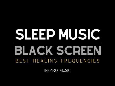 🌜 SLEEP MUSIC BLACK SCREEN ( NO ADS ) 🌜  Best Healing frequencies · Full Body Healing