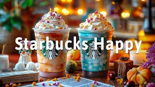 Happy Mood Starbucks Coffee Music 🌞 Feel-Good Bossa Nova Jazz for Everyday Relaxation