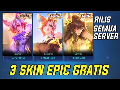 DI JAMIN DAPET 3 SKIN EPIC GRATIS !! SKIN SQUAD FATCAT GRATIS RILIS DI SEMUA SERVER MLBB