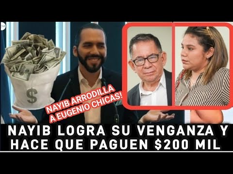 NAYIB SE VENGA Y HACE PAGAR A EUGENIO CHICAS 200 MIL POR ANDAR CON WALTERENGO!