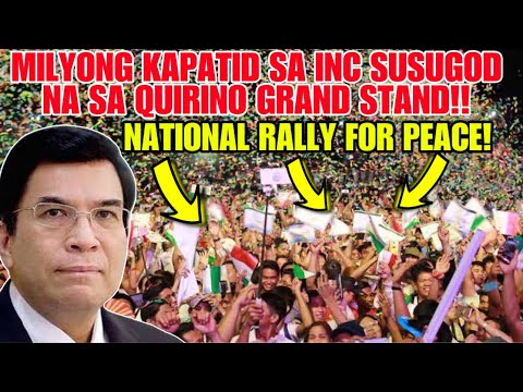 HETO NA! MGA KAPATID SA IGLESIA NI CRISTO! MILYON SUSUGOD NA SA QUIRINO GRAND STAND!!