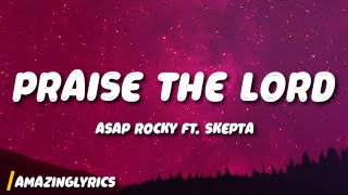 A$AP Rocky - Praise The Lord (Da Shine) (Lyrics) ft. Skepta