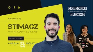 Episode 18 Drudgery and Dreams Kody Lukens