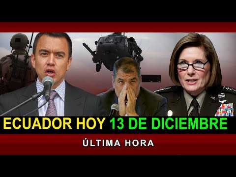 NOTICIAS ECUADOR: Hoy 13 de Diciembre 2024 ÚLTIMA HORA