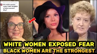 White Women Exposed The Truth About Fear Of Black Women Due To Their Strength