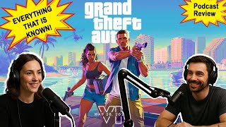 Grand Theft Auto VI  [GTA 6] - EVERYTHING THAT IS KNOWN!  [Podcast]