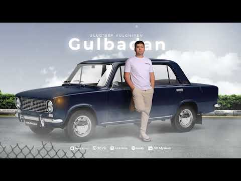 Ulug’bek Yulchiyev - Gulbadan (Audio Version)
