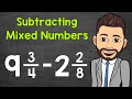 Subtracting Mixed Numbers and Fractions