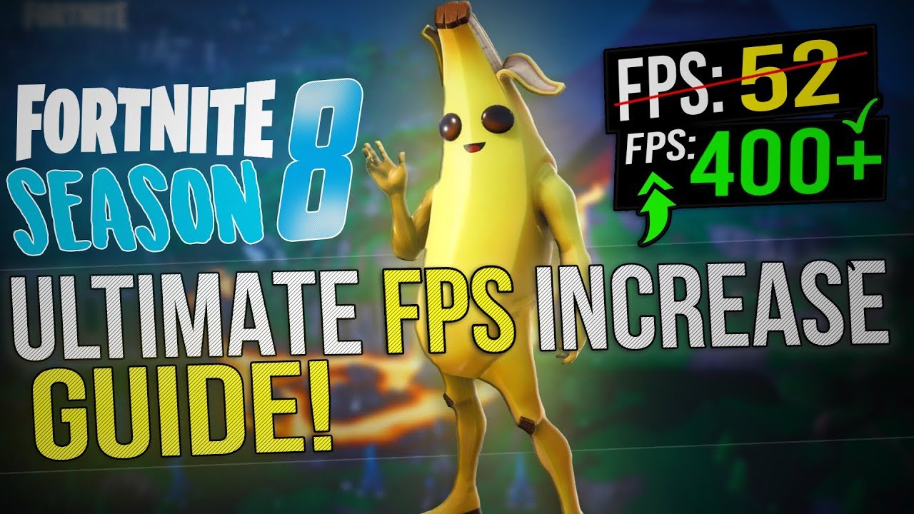 FORTNITE Battle Royale Season 8: Dramatically increase performance / FPS with any setup! Season 8 - Panjno