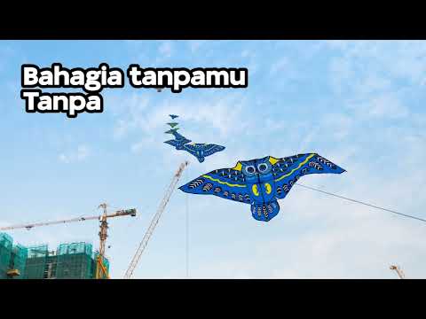 Lirik BAHAGIA TANPAMU   KLA PROJECT