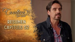 Cautiva por Amor ❤️‍🔥 | RESUMEN Capítulo 52 | Romero saca a Santiago del caso