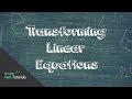 Effects of Transformations on Linear Equations
