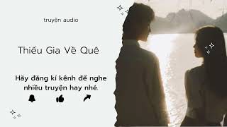 "Thiếu Gia Về Quê"#tìnhyêu #tamtrang#full