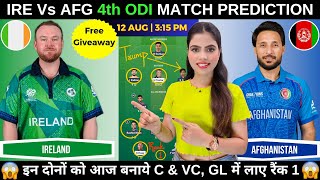 IRE vs AFG 4th ODI Today Match Prediction | Ireland vs Afghanistan 4th ODI Dream11 Prediction