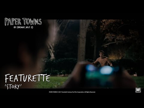 Paper Towns [‘Story’ Featurette in HD (1080p)]