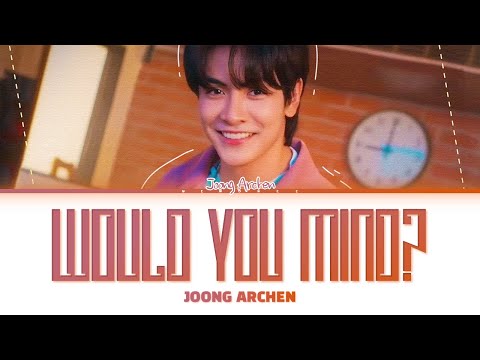 【Joong Archen】Would You Mind? (จีบได้มั้ย) Ost.เธมโป้ (ThamePo) Heart That Skips a Beat