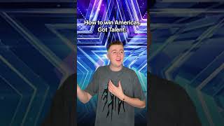 How To Win Americas Got Talent #Shorts