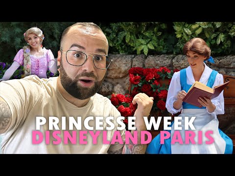 ON DÉCOUVRE LA SEMAINE DES PRINCESSES à DISNEYLAND PARIS