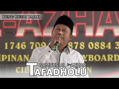 SUARA EMAS TAFADHOLU BUNG RUSDI BAJAK - GAMBUS AL - AZHAR COVER