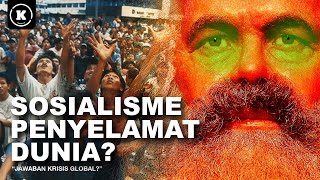 SOSIALISME: UTOPIA YANG TAK PERNAH MATI