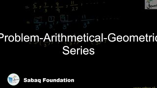 Problem-Arithmetical-Geometric Series